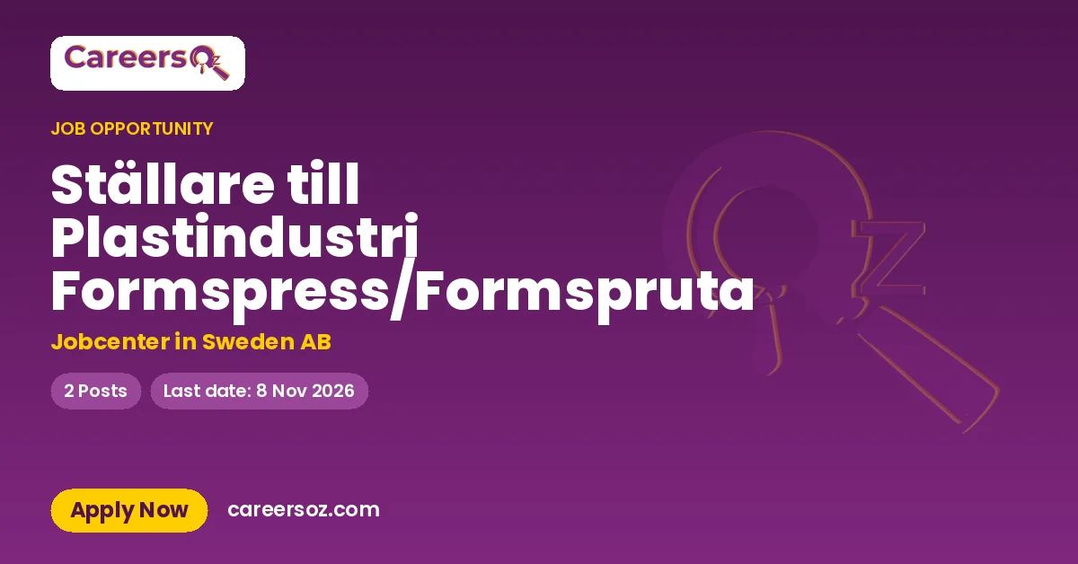 Ställare till Plastindustri Formspress/Formspruta – Jobcenter in Sweden AB