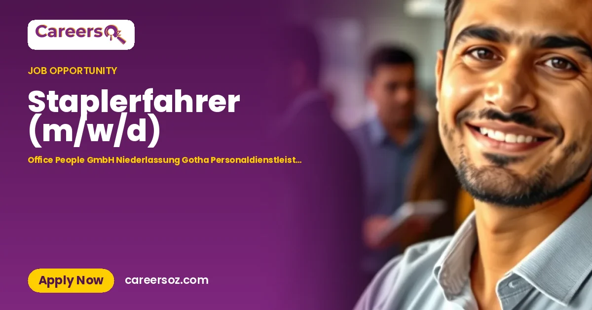 Staplerfahrer (m/w/d) – Office People GmbH Niederlassung Gotha Personaldienstleistungen