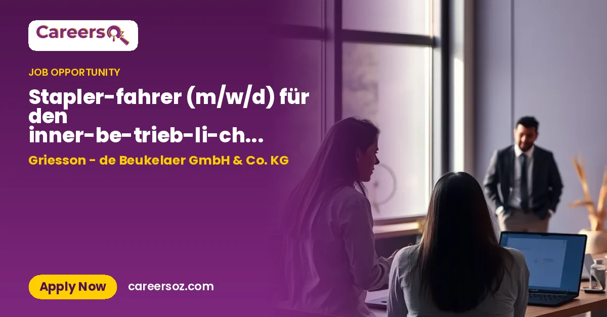 Stapler­fahrer (m/w/d) für den inner­be­trieb­li­chen Trans­port – Griesson - de Beukelaer GmbH & Co. KG