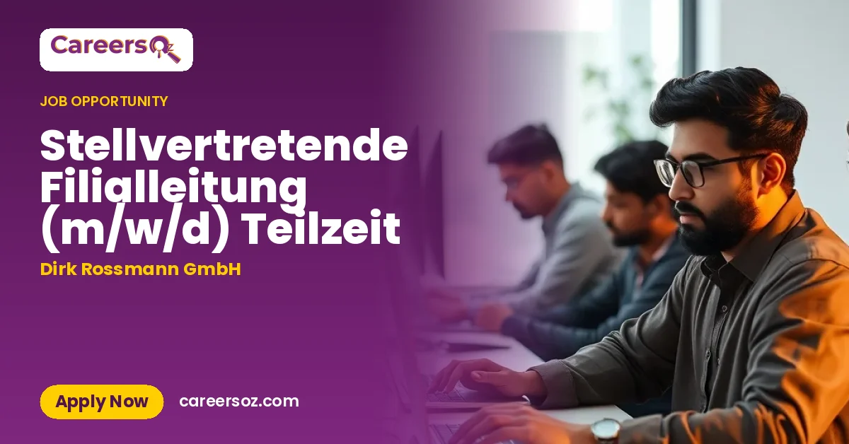 Stellvertretende Filialleitung (m/w/d) Teilzeit – Dirk Rossmann GmbH