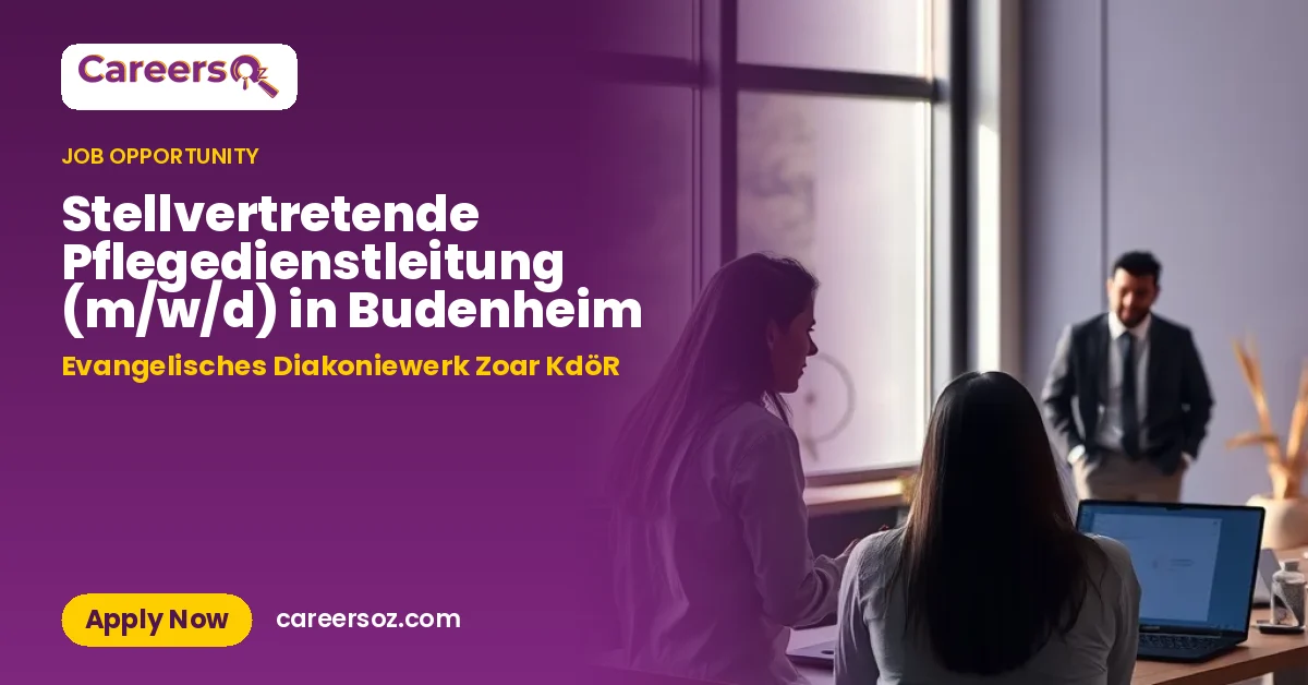 Stellvertretende Pflegedienstleitung (m/w/d) in Budenheim – Evangelisches Diakoniewerk Zoar KdöR