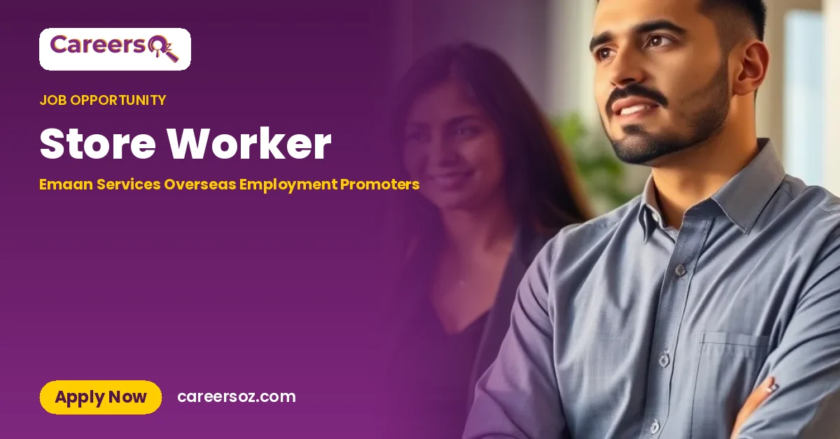 Store Worker – Emaan Services Overseas Employment Promoters