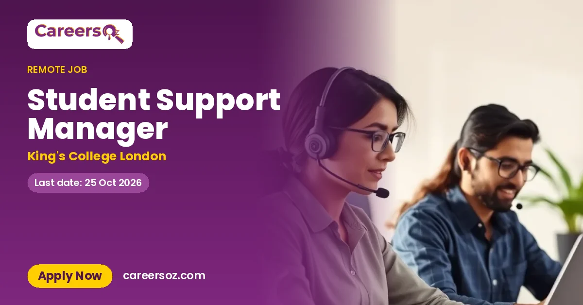 Student Support Manager – King's College London