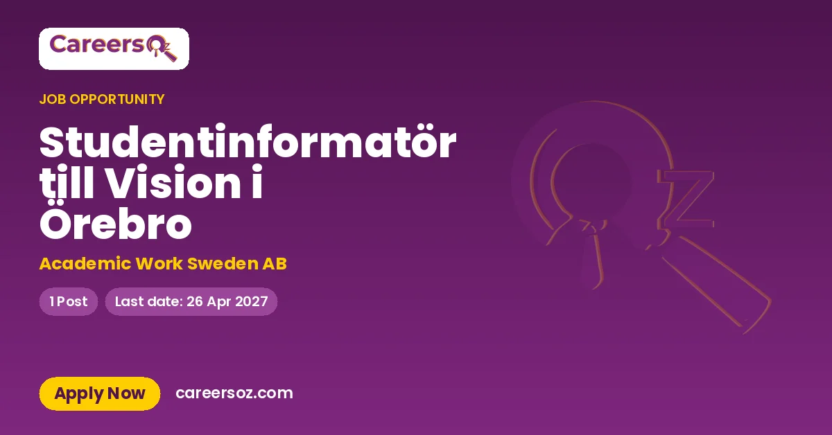 Studentinformatör till Vision i Örebro – Academic Work Sweden AB