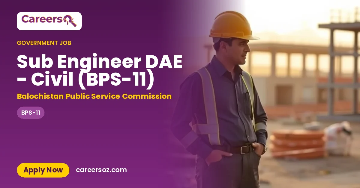 Sub Engineer DAE - Civil (BPS-11) – Balochistan Public Service Commission