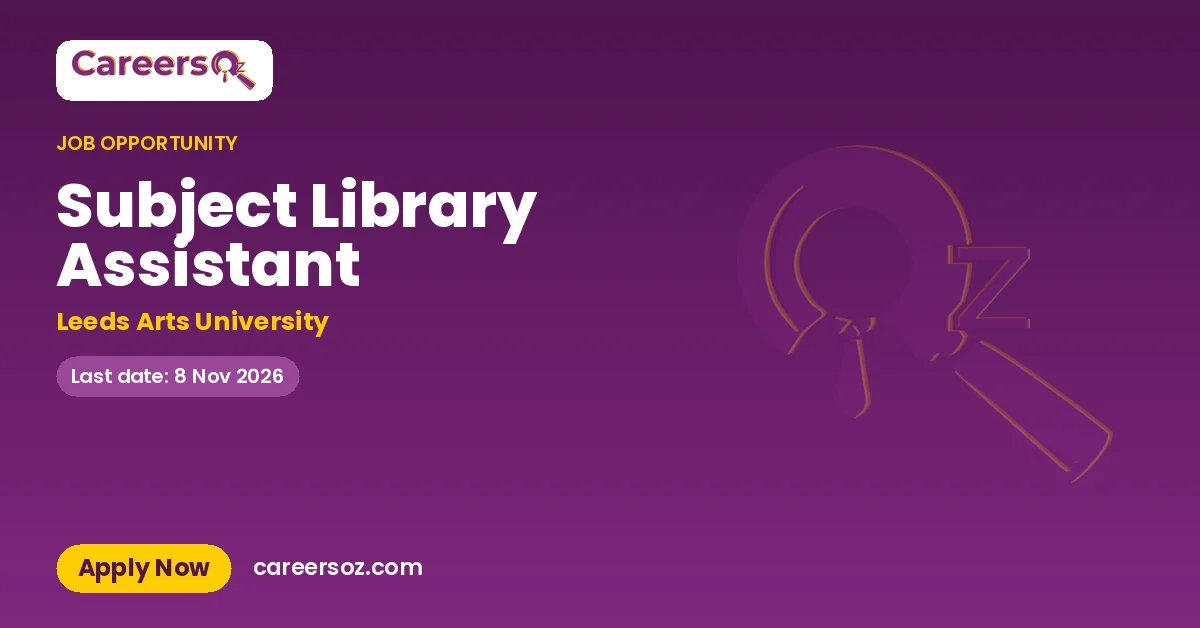 Subject Library Assistant – Leeds Arts University