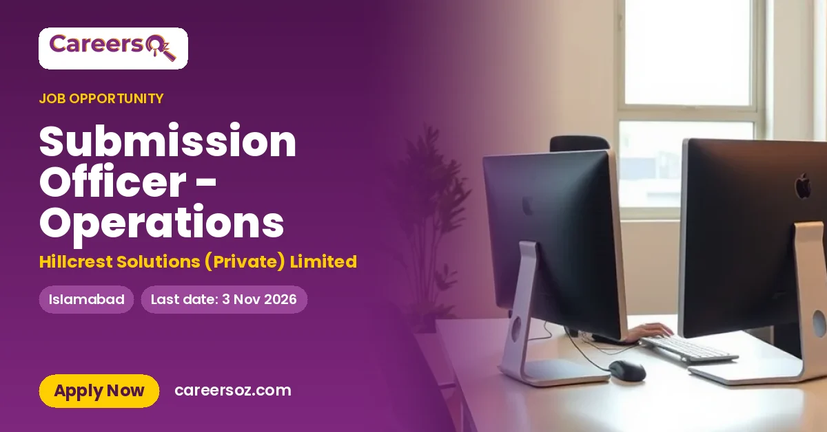 Submission Officer - Operations – Hillcrest Solutions (Private) Limited