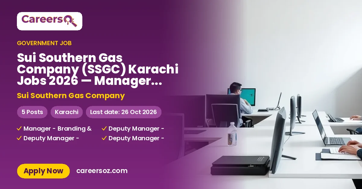 Sui Southern Gas Company (SSGC) Karachi Jobs 2026 — Manager - Branding & CSR, Deputy Manager - Social Media Engagement – Sui Southern Gas Company
