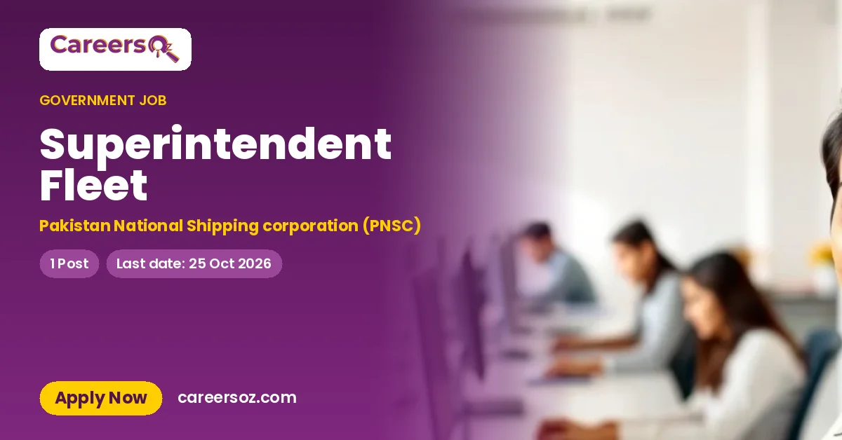 Superintendent Fleet – Pakistan National Shipping corporation (PNSC)
