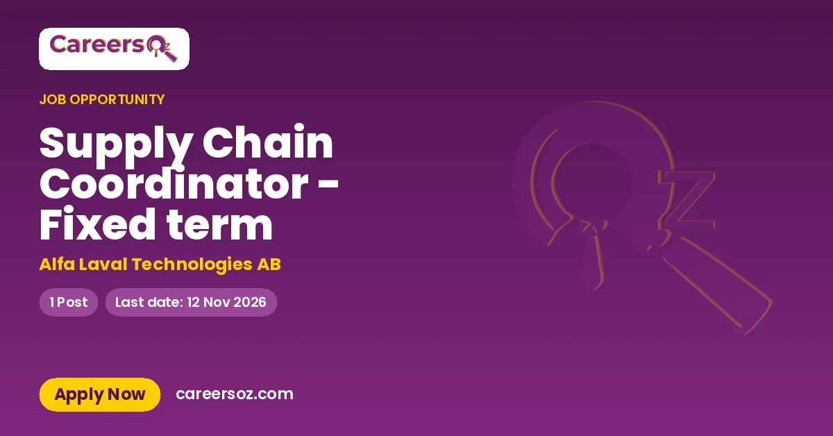 Supply Chain Coordinator - Fixed term – Alfa Laval Technologies AB