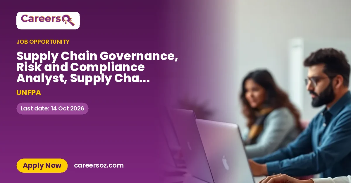 Supply Chain Governance, Risk and Compliance Analyst, Supply Chain Management Unit, P-2 Copenhagen (209433) – UNFPA