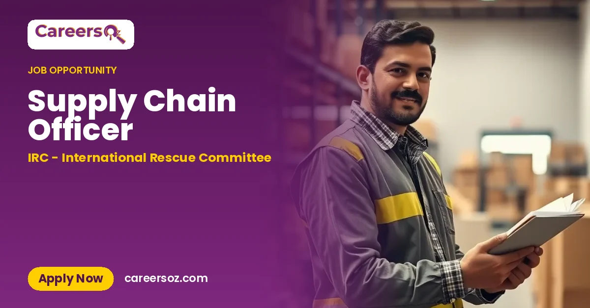 Supply Chain Officer – IRC - International Rescue Committee