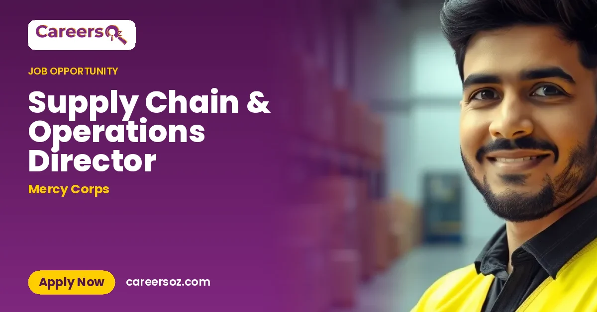 Supply Chain & Operations Director – Mercy Corps