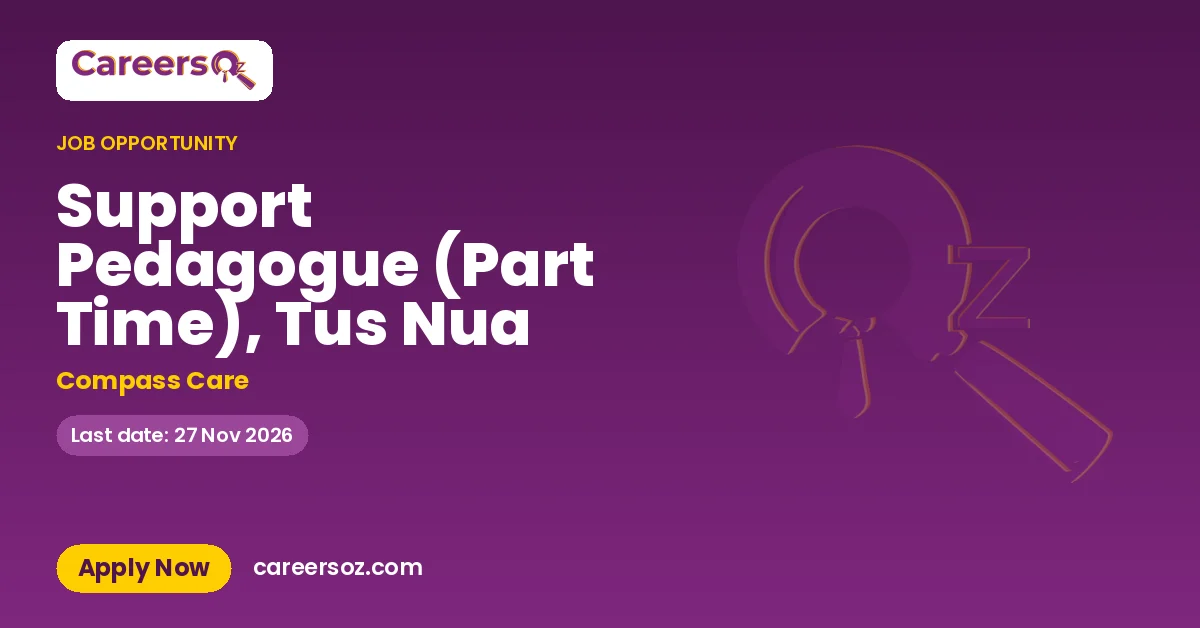 Support Pedagogue (Part Time), Tus Nua – Compass Care