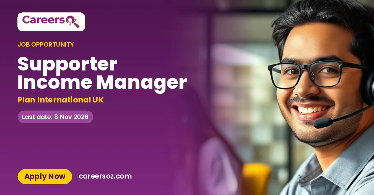 Supporter Income Manager – Plan International UK