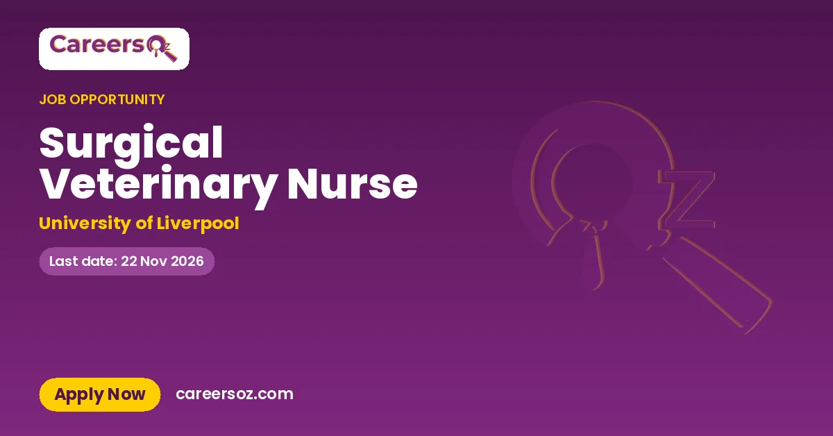 Surgical Veterinary Nurse – University of Liverpool