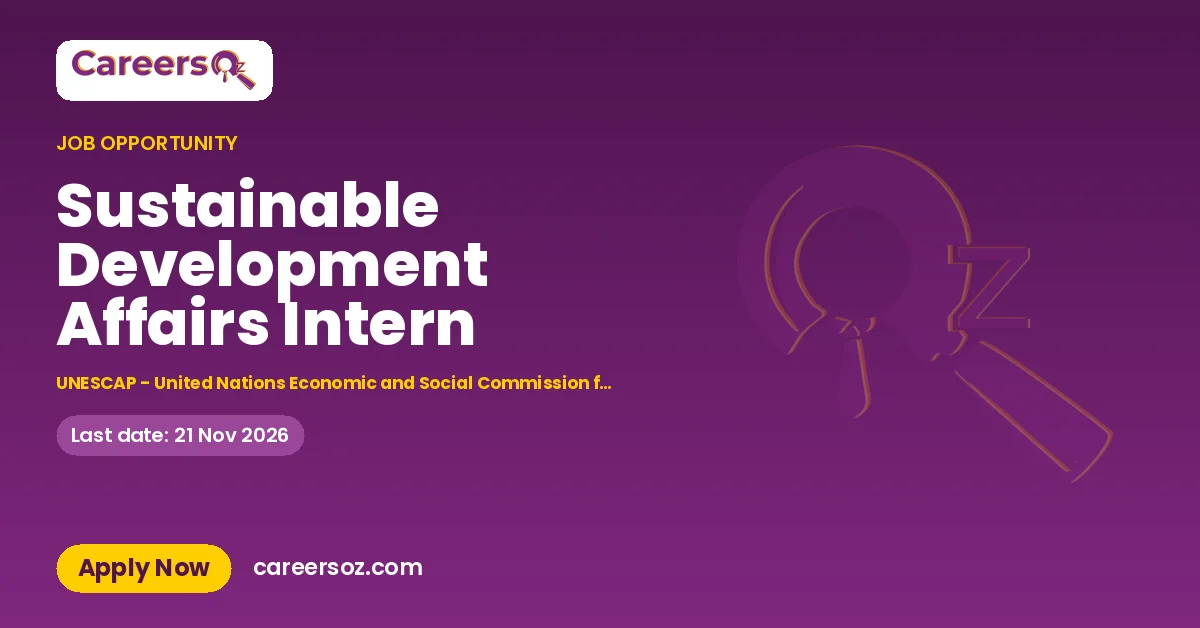 Sustainable Development Affairs Intern – UNESCAP - United Nations Economic and Social Commission for Asia and the Pacific