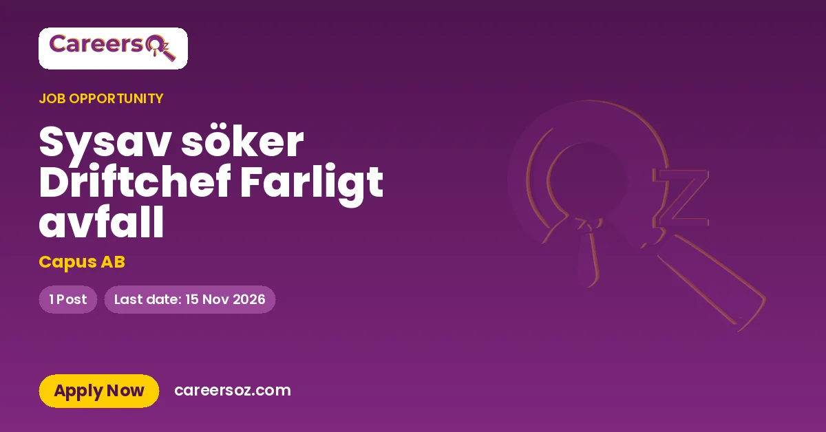 Sysav söker Driftchef Farligt avfall – Capus AB