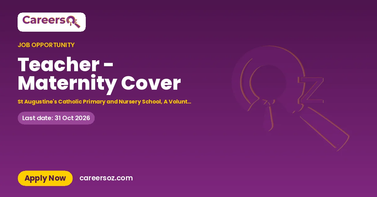 Teacher - Maternity Cover – St Augustine's Catholic Primary and Nursery School, A Voluntary Academy