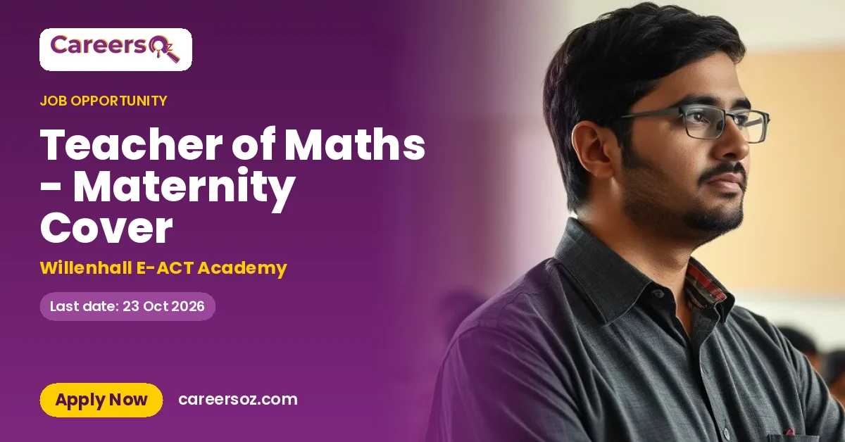 Teacher of Maths - Maternity Cover – Willenhall E-ACT Academy