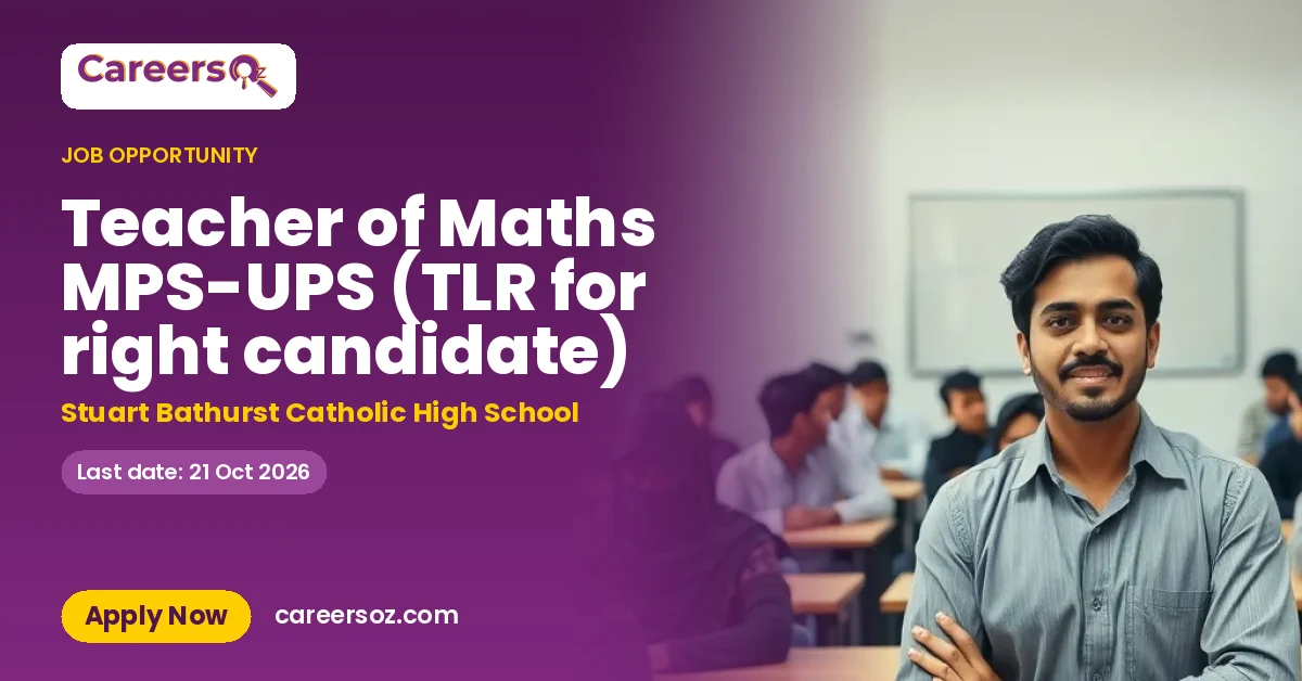 Teacher of Maths MPS-UPS (TLR for right candidate) – Stuart Bathurst Catholic High School