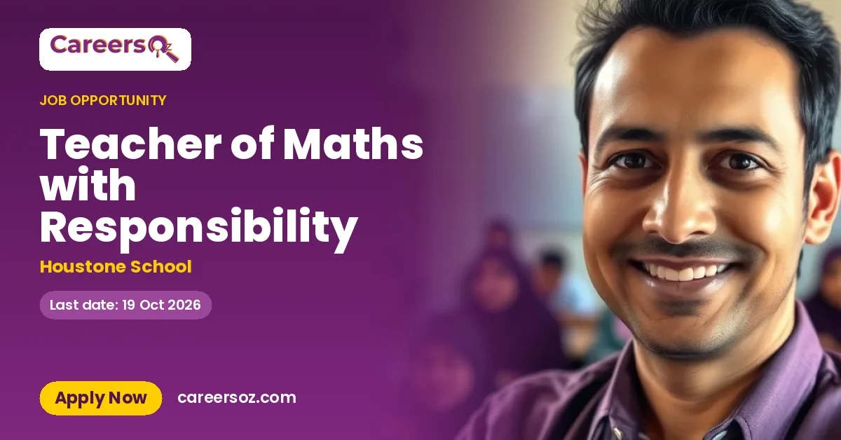 Teacher of Maths with Responsibility – Houstone School