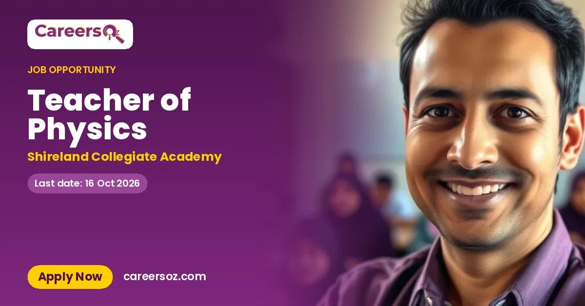 Teacher of Physics – Shireland Collegiate Academy