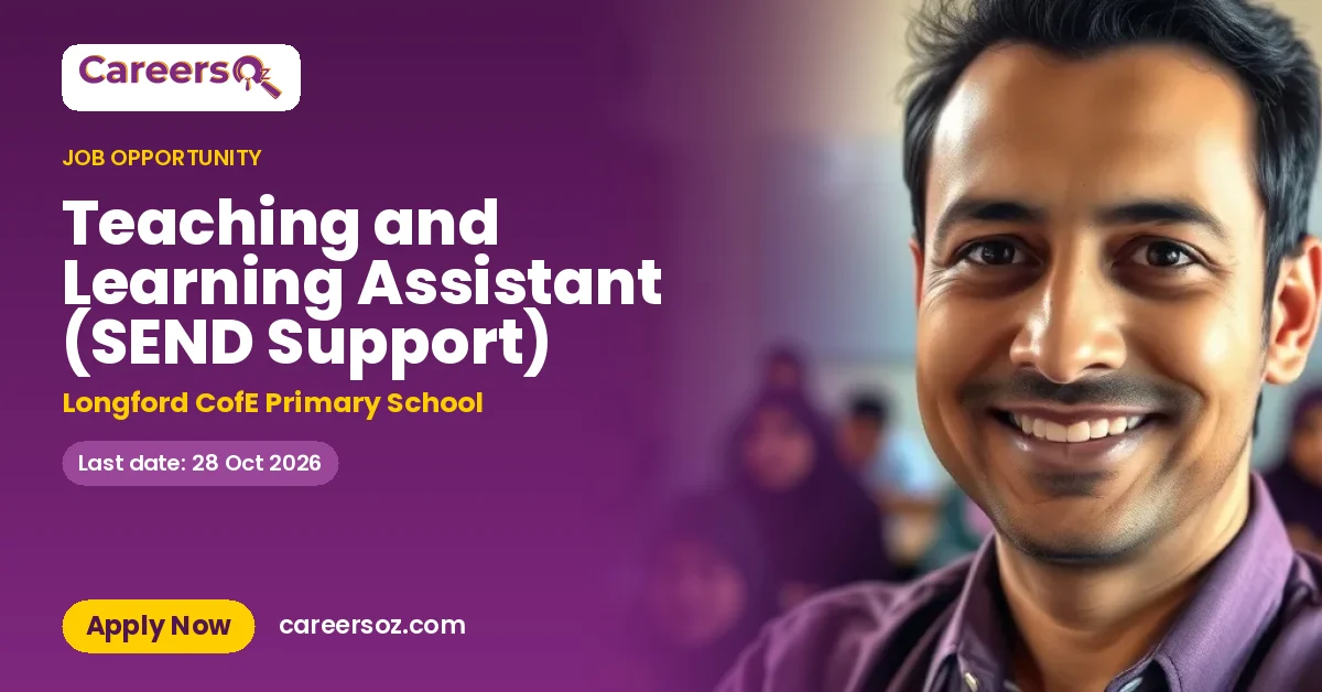 Teaching and Learning Assistant (SEND Support) – Longford CofE Primary School