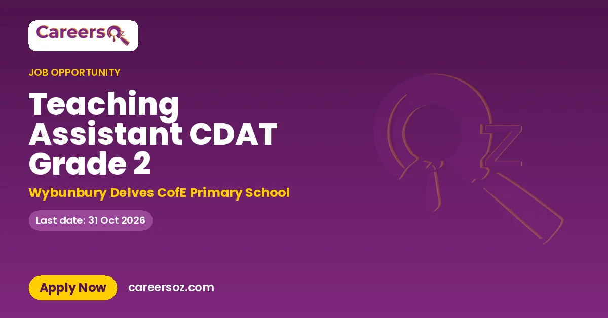 Teaching Assistant CDAT Grade 2 – Wybunbury Delves CofE Primary School