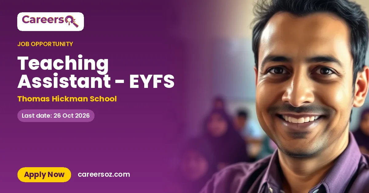 Teaching Assistant - EYFS – Thomas Hickman School