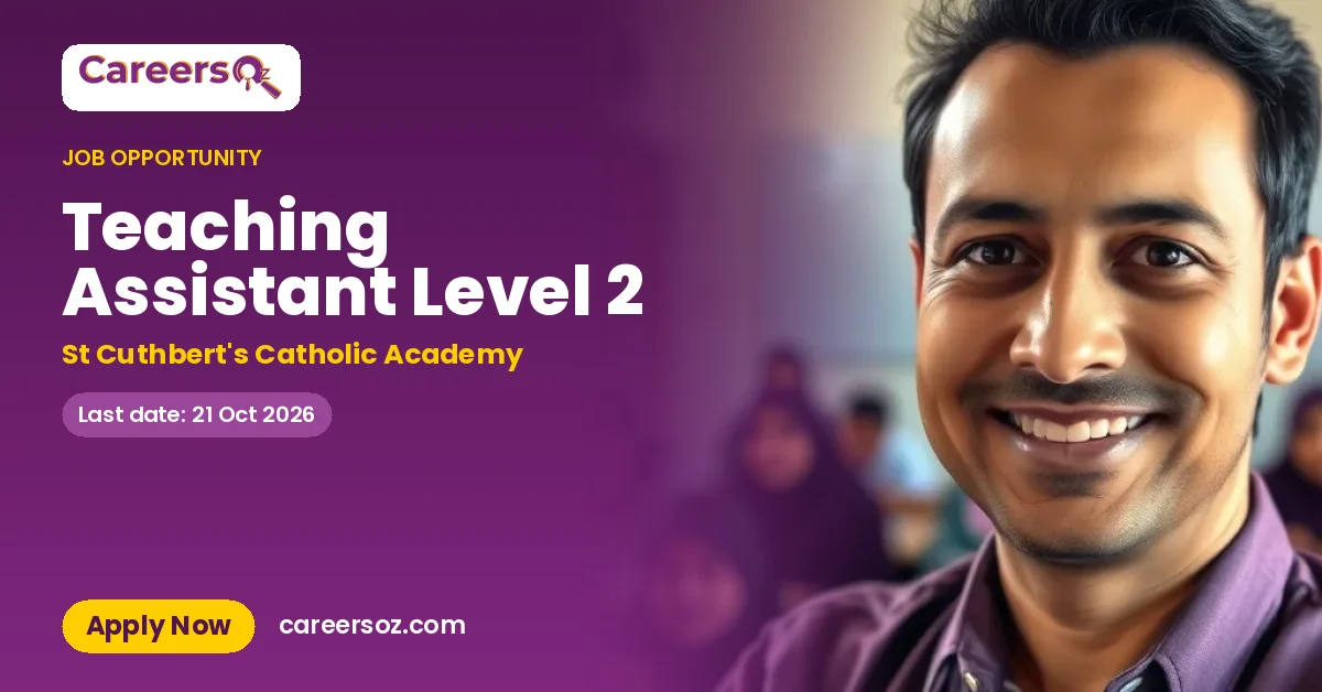 Teaching Assistant Level 2 – St Cuthbert's Catholic Academy