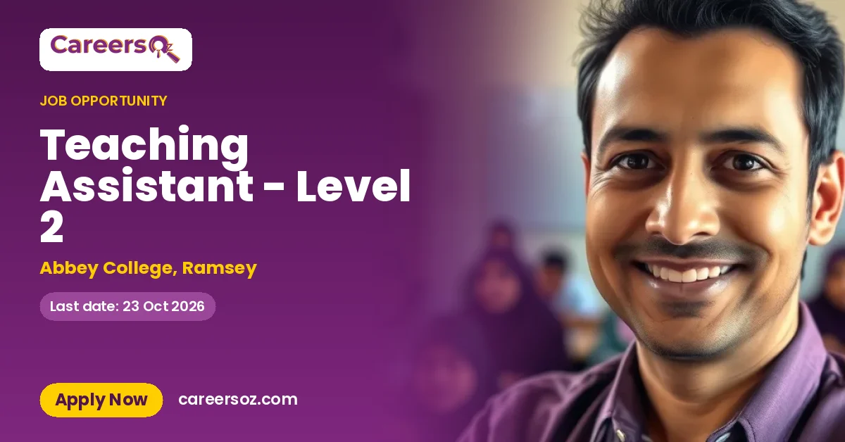 Teaching Assistant - Level 2 – Abbey College, Ramsey