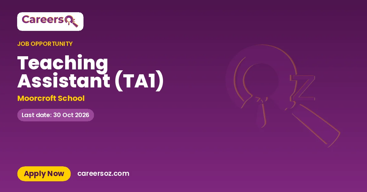 Teaching Assistant (TA1) – Moorcroft School