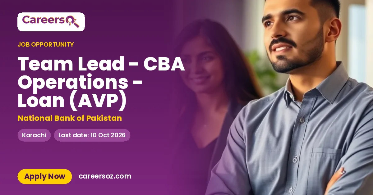 Team Lead - CBA Operations - Loan (AVP) – National Bank of Pakistan