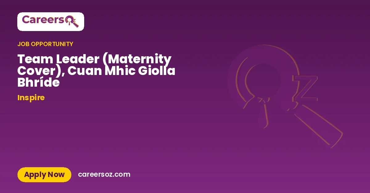 Team Leader (Maternity Cover), Cuan Mhic Giolla Bhríde – Inspire