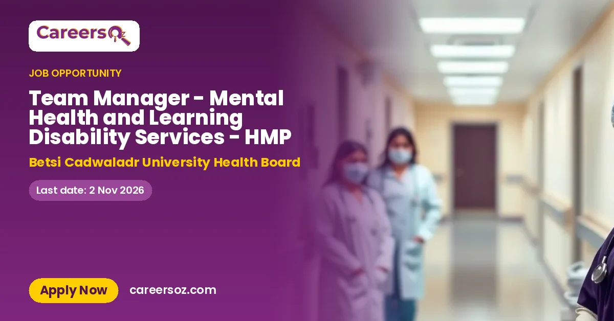 Team Manager - Mental Health and Learning Disability Services - HMP – Betsi Cadwaladr University Health Board