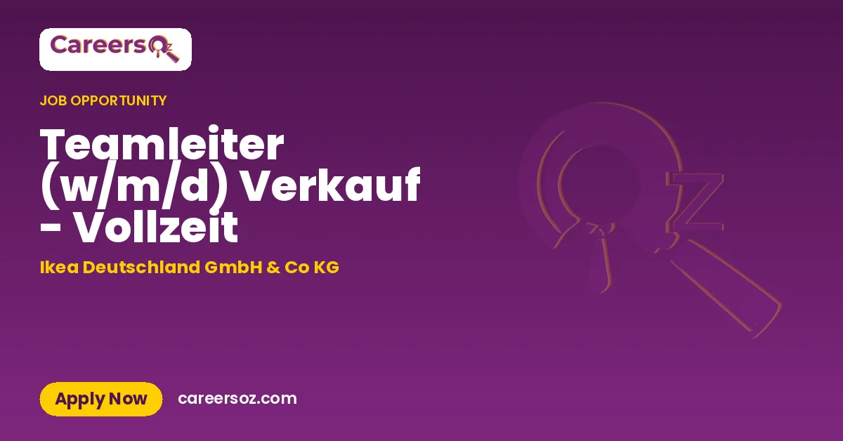 Teamleiter (w/m/d) Verkauf - Vollzeit – Ikea Deutschland GmbH & Co KG