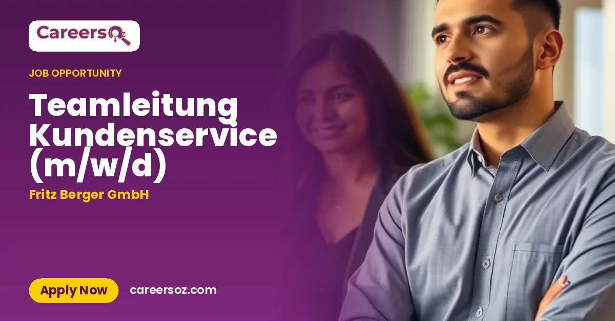 Teamleitung Kundenservice (m/w/d) – Fritz Berger GmbH