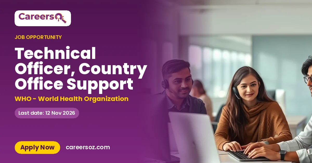 Technical Officer, Country Office Support – WHO - World Health Organization