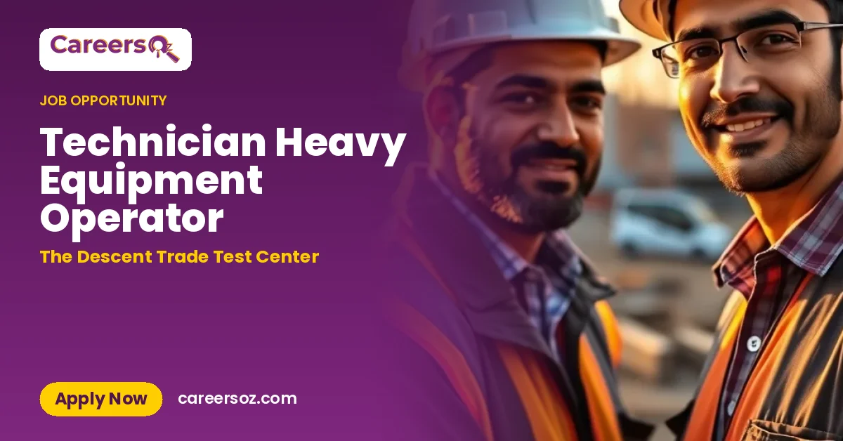 Technician Heavy Equipment Operator – The Descent Trade Test Center