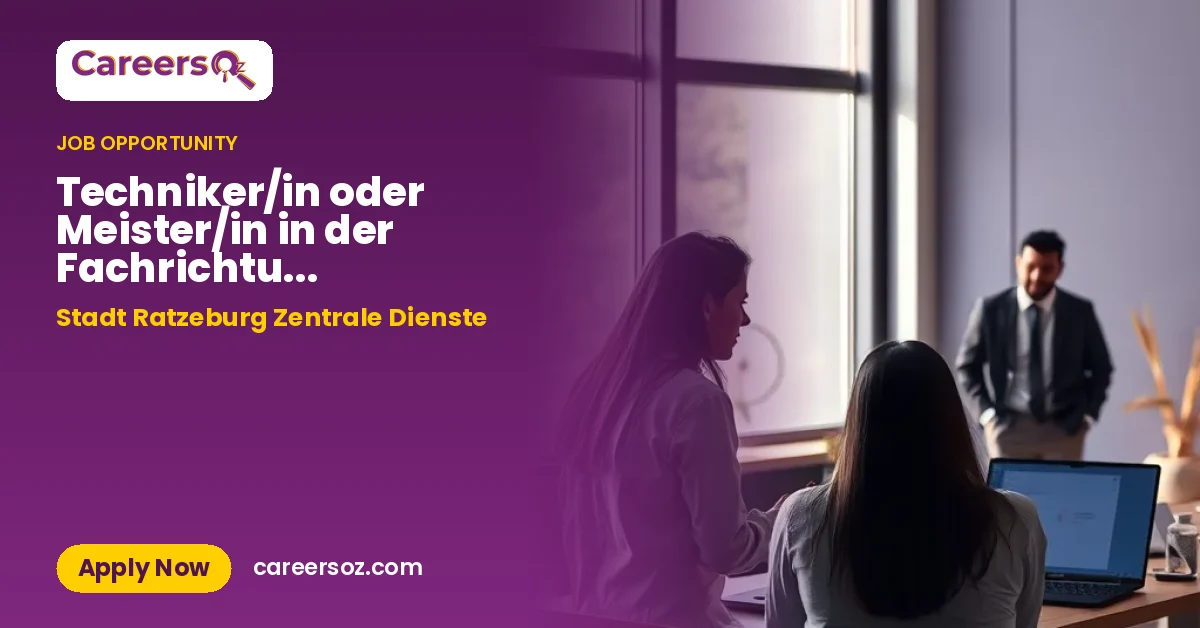 Techniker/in oder Meister/in in der Fachrichtung Tief-/Straßenbau (m/w/d) – Stadt Ratzeburg Zentrale Dienste