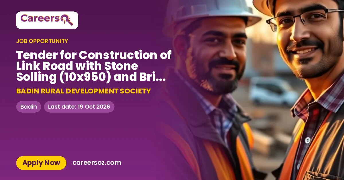 Tender for Construction of Link Road with Stone Solling (10x950) and Brick Pavement Road 700x8 – BADIN RURAL DEVELOPMENT SOCIETY