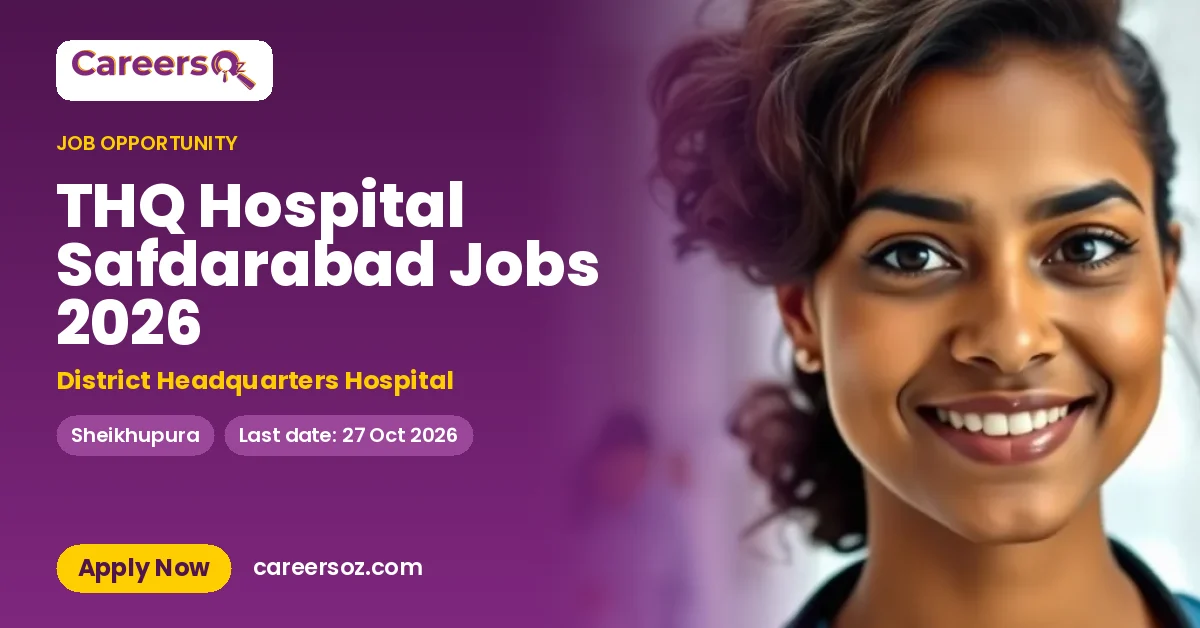 THQ Hospital Safdarabad Jobs 2026 – District Headquarters Hospital