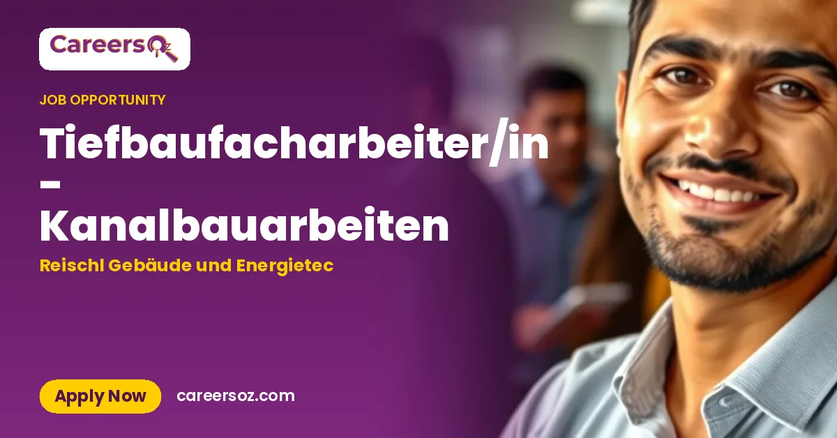 Tiefbaufacharbeiter/in - Kanalbauarbeiten – Reischl Gebäude und Energietec