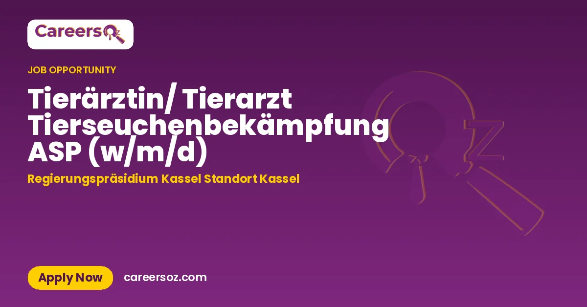Tierärztin/ Tierarzt Tierseuchenbekämpfung ASP (w/m/d) – Regierungspräsidium Kassel Standort Kassel