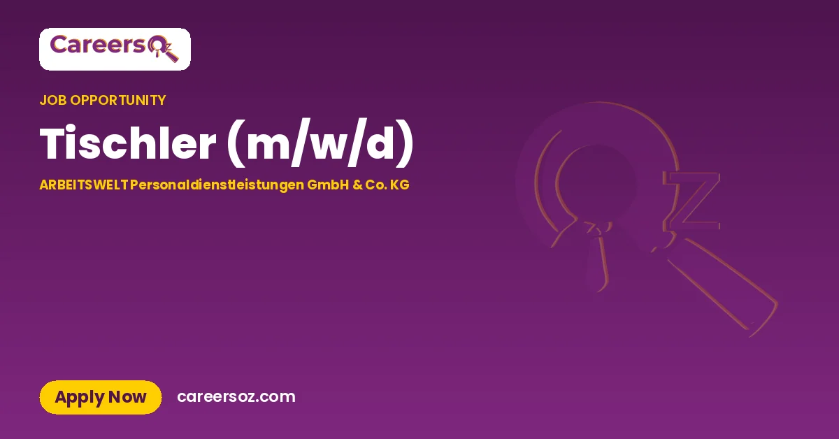 Tischler (m/w/d) – ARBEITSWELT Personaldienstleistungen GmbH & Co. KG