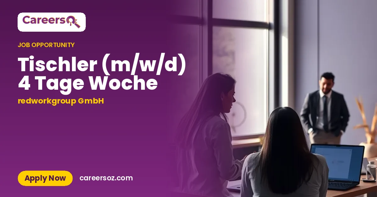 Tischler (m/w/d) 4 Tage Woche – redworkgroup GmbH