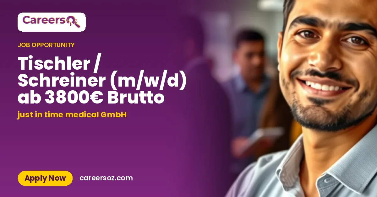 Tischler / Schreiner (m/w/d) ab 3800€ Brutto – just in time medical GmbH