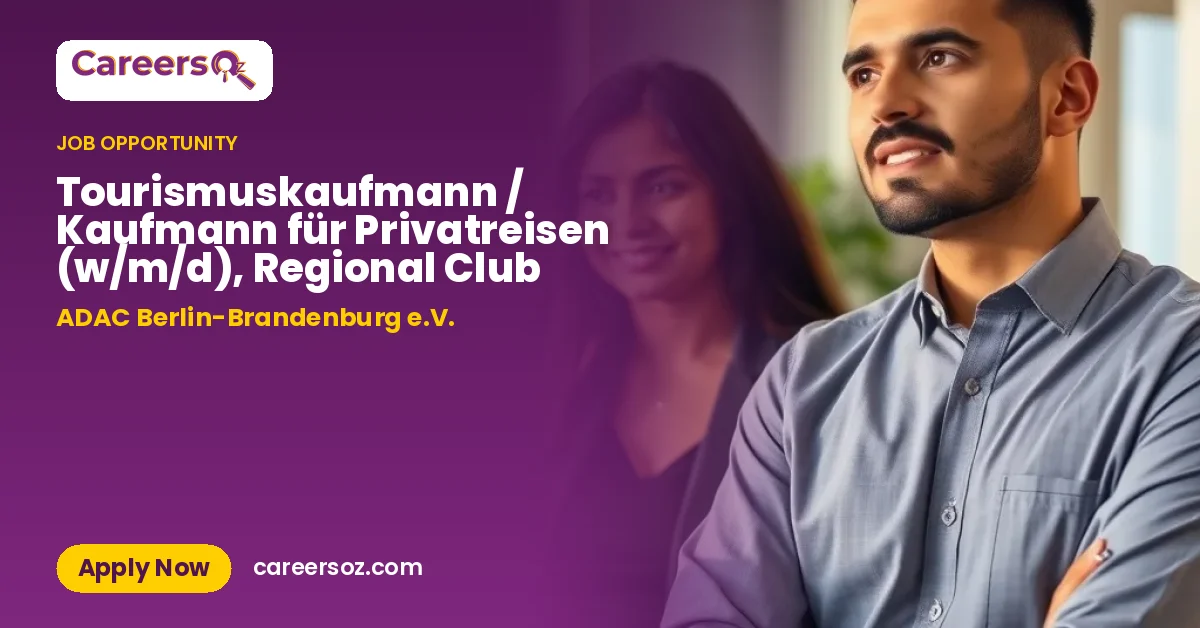 Tourismuskaufmann / Kaufmann für Privatreisen (w/m/d), Regional Club – ADAC Berlin-Brandenburg e.V.