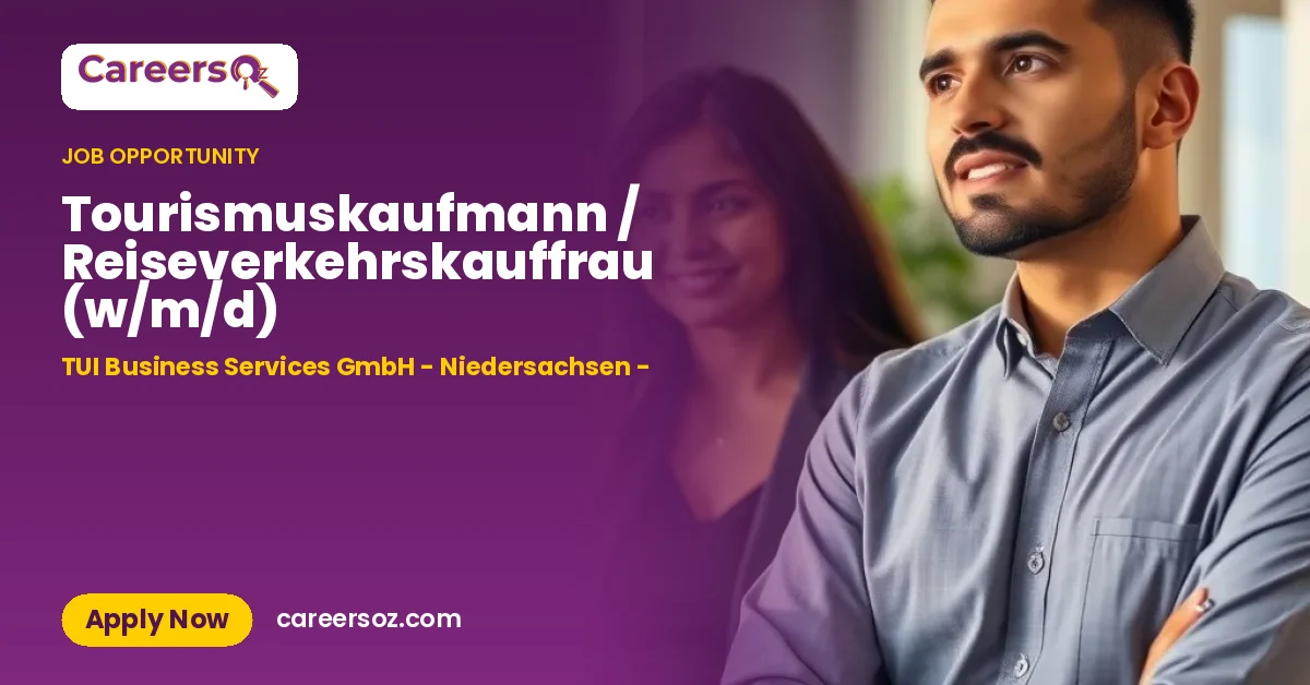 Tourismuskaufmann / Reiseverkehrskauffrau (w/m/d) – TUI Business Services GmbH - Niedersachsen -